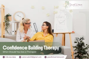 Confidence Building Therapy: How to Improve Self Confidence